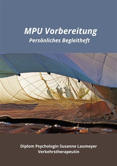 MPU Vorbereitung – Persönliches Begleitheft